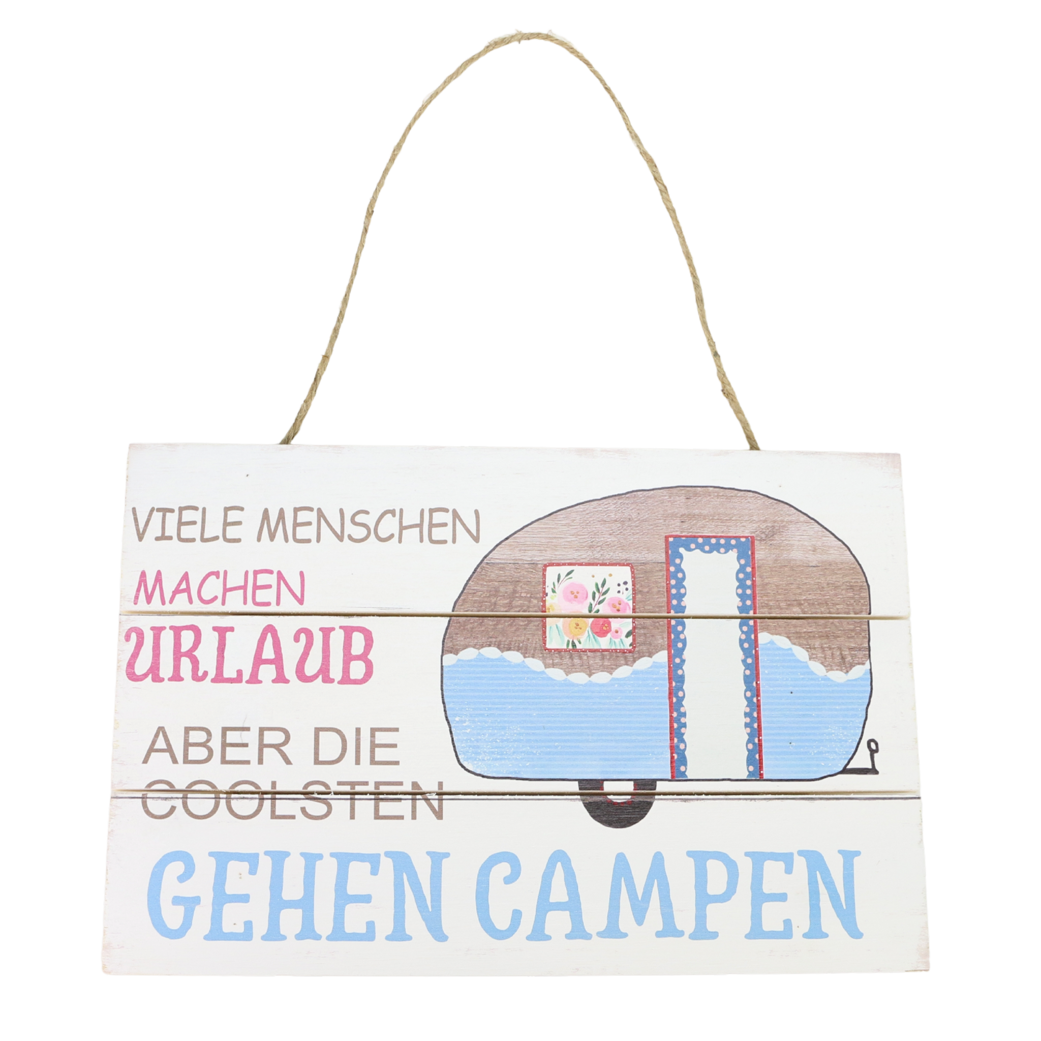 Holzschild Wohnwagen Camping Spruch Deko Shabby Chic 30x20cm mit Aufhä
